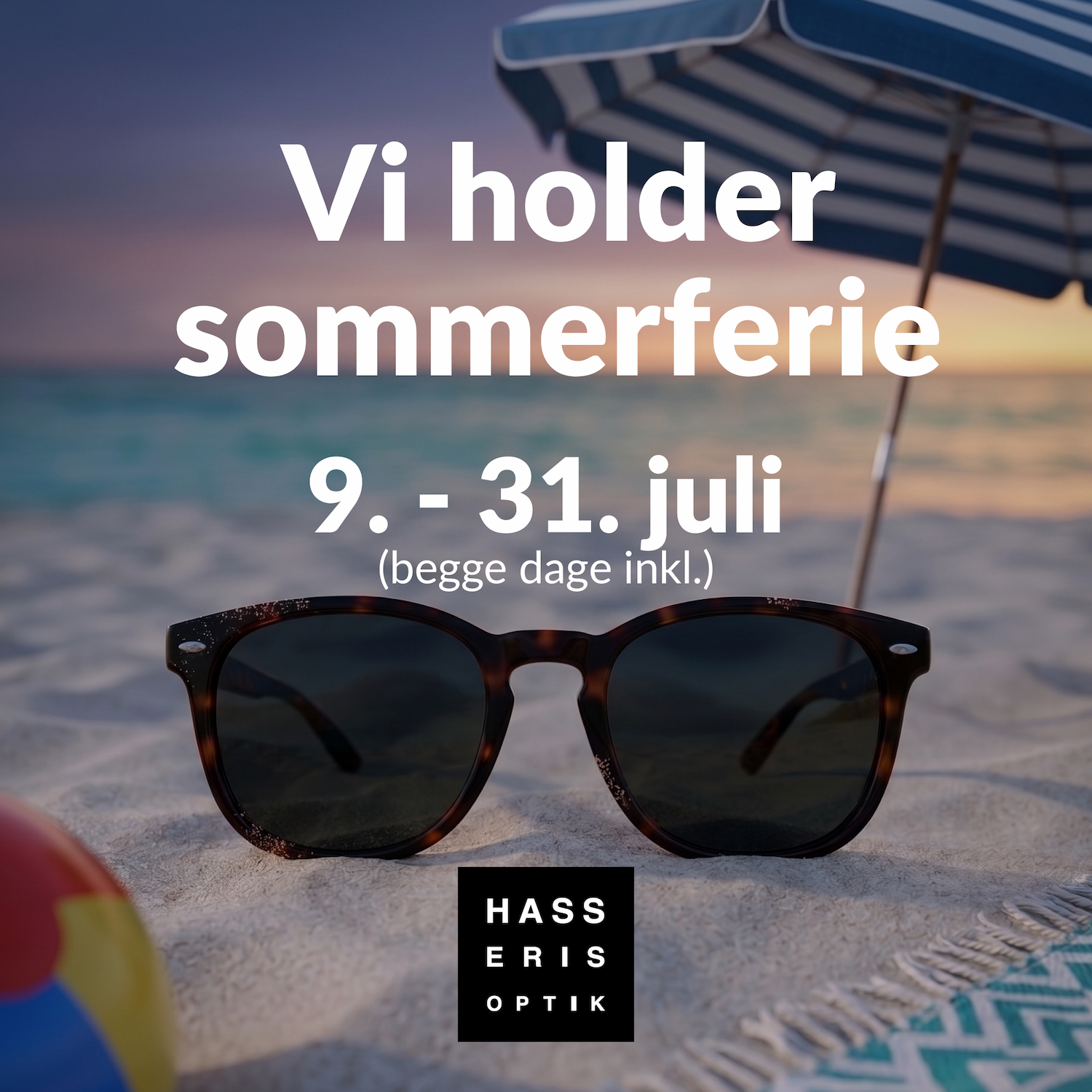 https://hasserisoptik.dk/wp-content/uploads/sites/67/2026/07/sommerferie-web-1.png